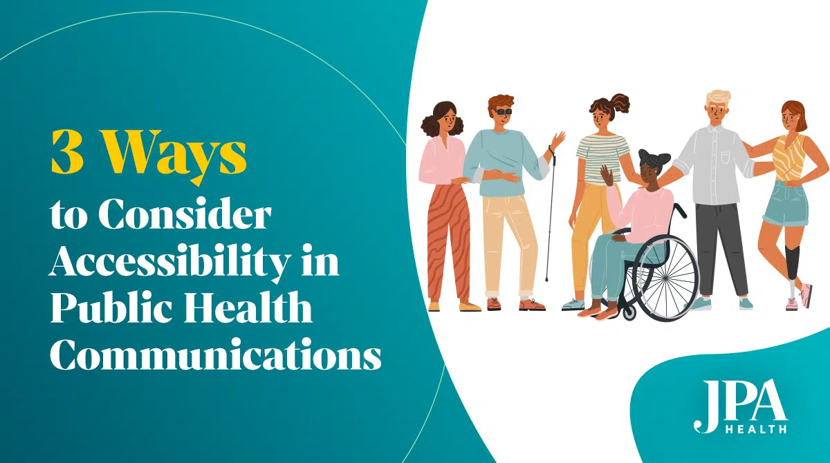 Three Ways to Consider Accessibility in Public Health Communications