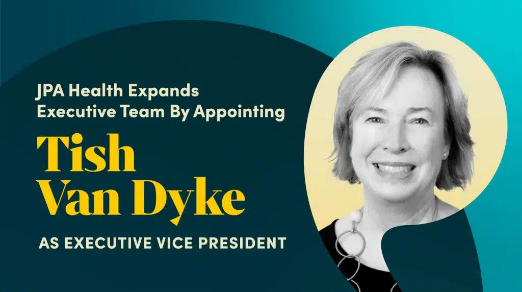 Tish Van Dyke - Executive Vice President at JPA Health